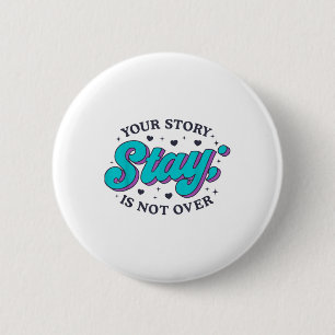 Badge Rond 5 Cm Rester Prévention de la sensibilisation au suicide
