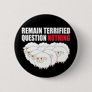 Badge Rond 5 Cm Rester Terrifié Question Rien Mouton