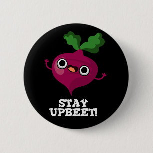 Badge Rond 5 Cm Restez à jour Funny Veggie Beet Pun Dark BG