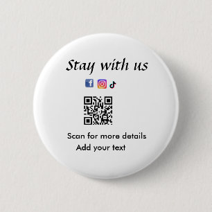 Badge Rond 5 Cm Restez avec nous ajoutez un code q r texte des lie