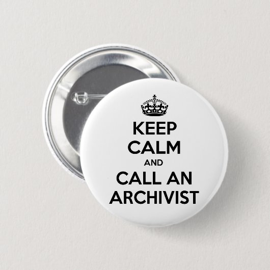 Badge Rond 5 Cm Restez calme et appelez un archiviste (Devant & derrière)