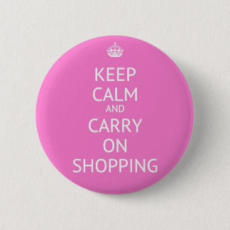 Badge Rond 5 Cm Restez calme et continuez vos achats