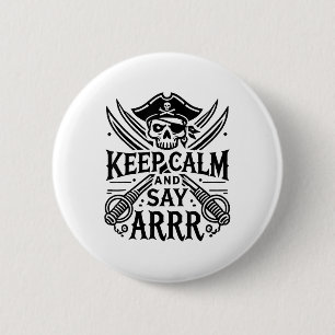Badge Rond 5 Cm Restez Calme Et Dites Arr Parler Comme Un Jour De