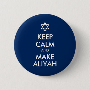 Badge Rond 5 Cm Restez Calme Et Faites De L'Aliyah