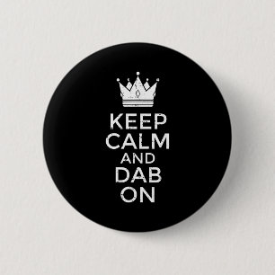 Badge Rond 5 Cm Restez calme et faites du dab sur un mème drôle de