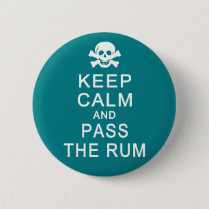 Badge Rond 5 Cm Restez Calme et passez le bouton Rhum