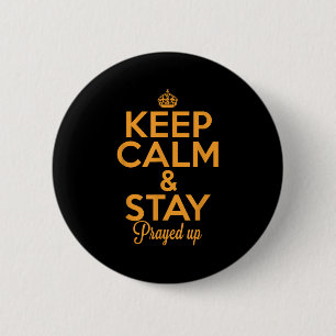 Badge Rond 5 Cm Restez Calme Et Priez ! Motivation chrétienne