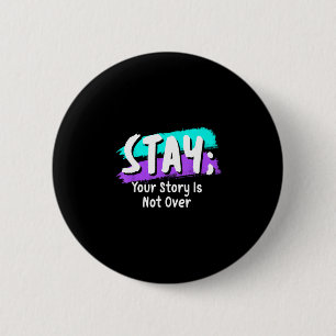 Badge Rond 5 Cm Restez conscients de la prévention votre histoire