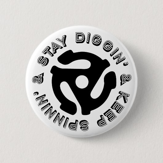 Badge Rond 5 Cm Restez Diggin' et gardez le disque vinyle de Spinn (Devant)