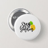 Badge Rond 5 Cm Restez en or (Devant & derrière)