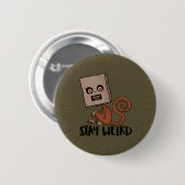 Badge Rond 5 Cm Restez Étrange Singe De Sacoche (Devant & derrière)