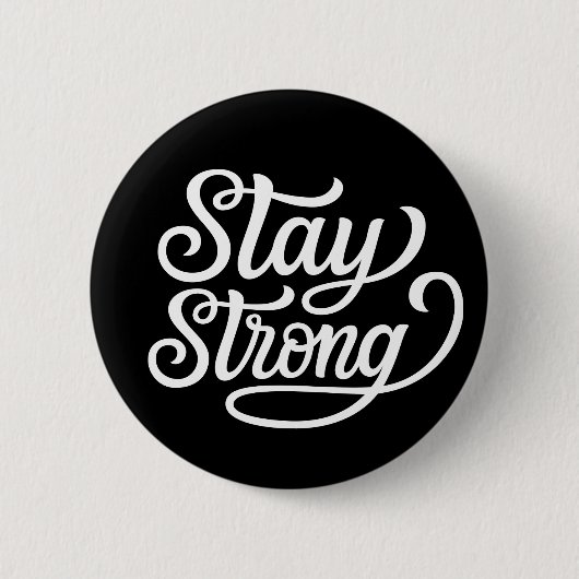 Badge Rond 5 Cm Restez forts (Devant)
