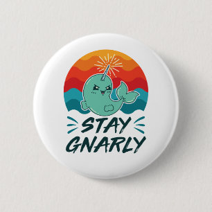 Badge Rond 5 Cm Restez Gnarly mignon Narwhal Narwhal Amover