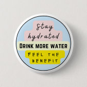 Badge Rond 5 Cm Restez hydraté, Buvez plus d'eau (Devant)