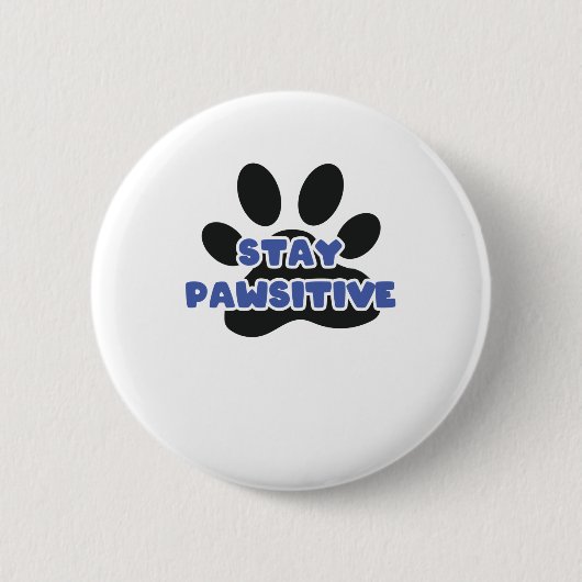 Badge Rond 5 Cm Restez Pawsitive Funky Animal Paw (Devant)