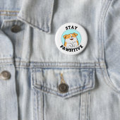 Badge Rond 5 Cm Restez Pawsitive Funny Smiling Chien Pun (En situation)