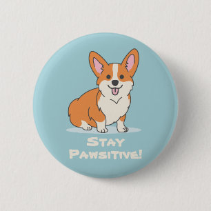 Badge Rond 5 Cm Restez Pawsitive, Restez Positive, Mignonne Chien 