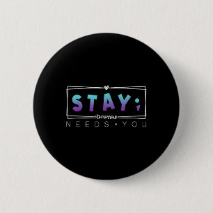 Badge Rond 5 Cm Restez Semicolon Demain A Besoin De Vous Prévenir