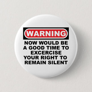 Badge Rond 5 Cm Restez silencieux