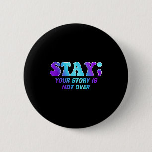 Badge Rond 5 Cm Restez Votre Histoire N'Est Pas Sur La Prévention