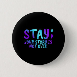Badge Rond 5 Cm Restez Votre Histoire N'Est Pas Sur La Prévention