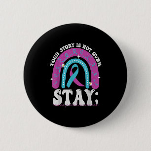 Badge Rond 5 Cm Restez Votre Histoire N'Est Pas Sur La Prévention 