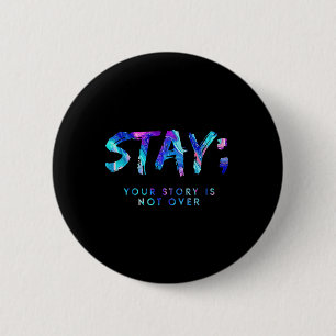 Badge Rond 5 Cm Restez Votre Histoire N'Est Pas Sur La Prévention 