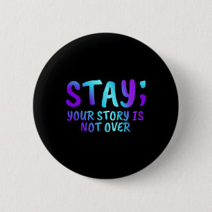 Badge Rond 5 Cm Restez Votre Histoire N'Est Pas Sur La Prévention