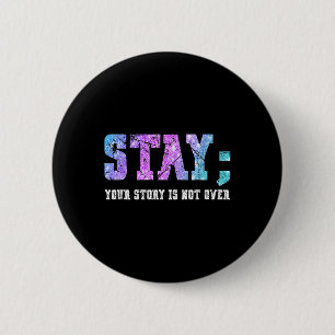 Badge Rond 5 Cm Restez votre histoire n'est pas sur la sensibilisa