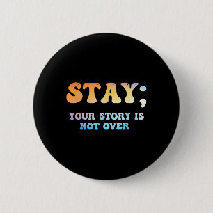 Badge Rond 5 Cm Restez votre histoire n'est pas sur la sensibilisa