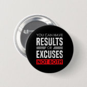 Badge Rond 5 Cm Results Or Excuses - Motivational Bodybuilding Quo (Devant & derrière)