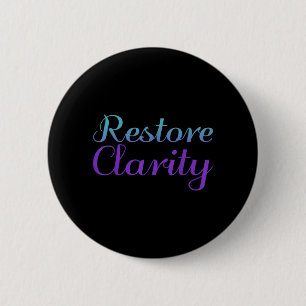 Badge Rond 5 Cm Rétablir la clarté Prévention de la sensibilisatio