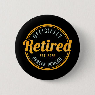 Badge Rond 5 Cm Retired 2026 Not My Problem Anymore