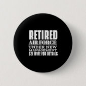 Badge Rond 5 Cm Retired Air Force Under New Management Retirement (Devant)