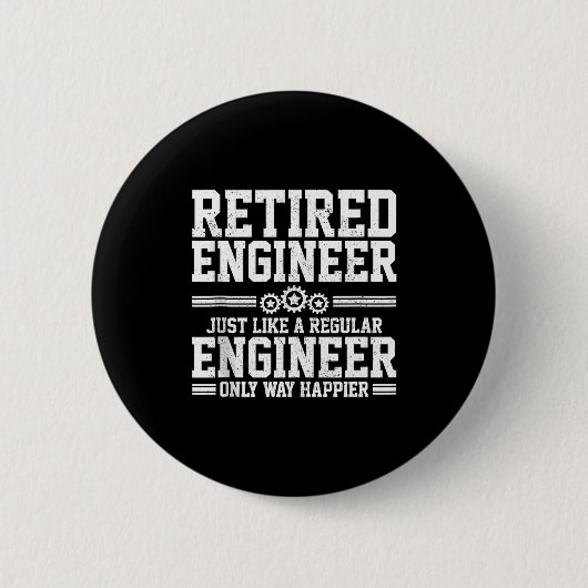Badge Rond 5 Cm Retired Engineer Engineering Funny Saying Retireme (Devant)