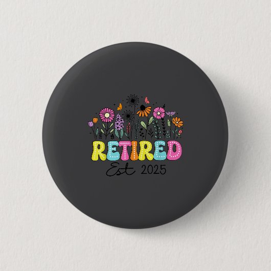 Badge Rond 5 Cm Retired Est 2025 Boho Floral Retirement Retire Tea (Devant)