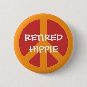 Badge Rond 5 Cm RETIRED HIPPIE: Peace Symbol, Retired Hippie