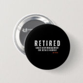 Badge Rond 5 Cm Retired Under New Management For Details Consult M (Devant & derrière)
