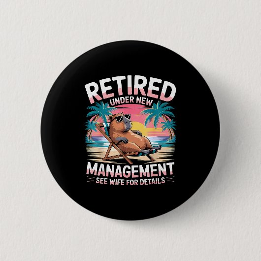 Badge Rond 5 Cm Retired Under New Management See Wife Funny Retire (Devant)
