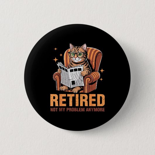 Badge Rond 5 Cm Retirement 2026 Retired 2026 Not My Problem Anymor (Devant)