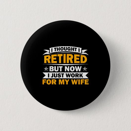 Badge Rond 5 Cm Retirement Novelty For Men Women Dad Grandpa Retir (Devant)