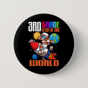 Badge Rond 5 Cm Retour à l'école 3e année Sortie de cet espace mon