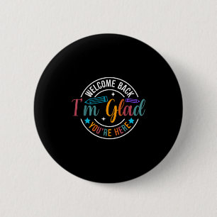 Badge Rond 5 Cm Retour À L'École Professeur Bienvenue Retour Je Su