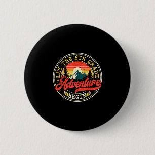 Badge Rond 5 Cm Retour à l'école, que l'aventure de sixième 6e com