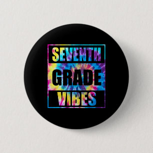 Badge Rond 5 Cm Retour À L'École Vibes De 7E Année Premier Jour De