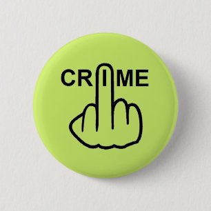 Badge Rond 5 Cm Retourner la criminalité sur les boutons