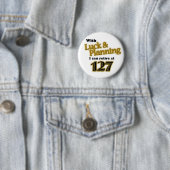 BADGE ROND 5 CM RETRAITE ! (En situation)