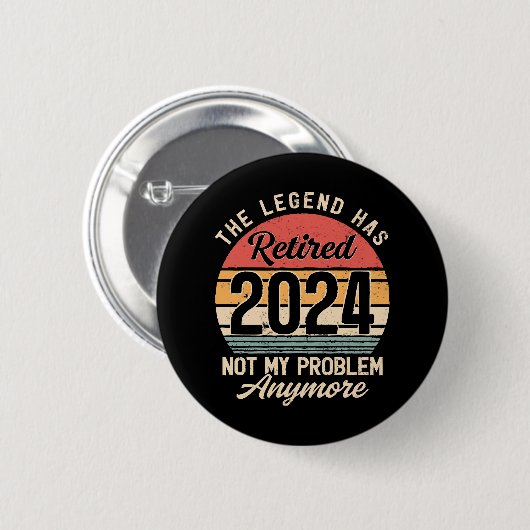 Badge Rond 5 Cm Retraité 2024 Pas mon problème plus (Devant & derrière)