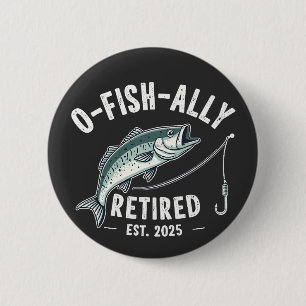 Badge Rond 5 Cm Retraité à la retraite à l'est 2025 Fisher Papa Re