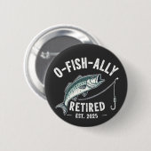 Badge Rond 5 Cm Retraité à la retraite à l'est 2025 Fisher Papa Re (Devant & derrière)